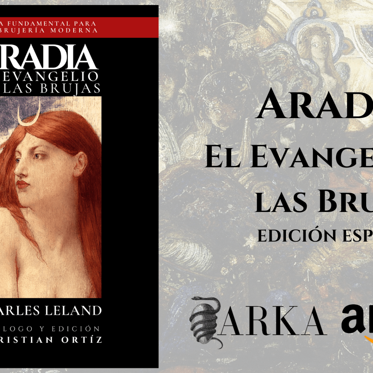 Aradia: El evangelio de las Brujas (Edición&nbsp;especial)